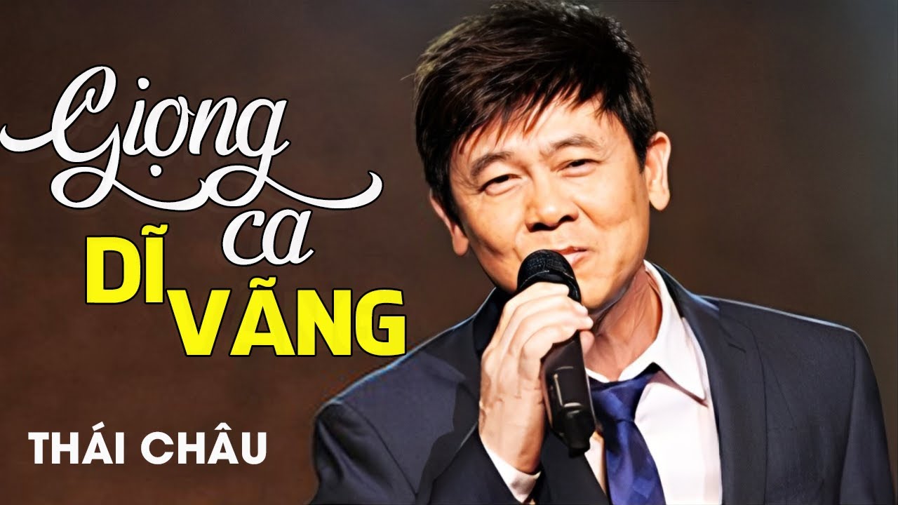 GIỌNG CA DĨ VÃNG - Thái Châu | Official MV