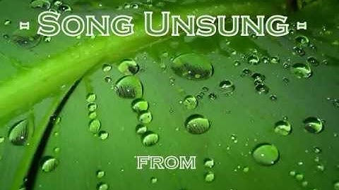 SONG UNSUNG --- RAVINDRANATH TAGORE --- GITANJALI