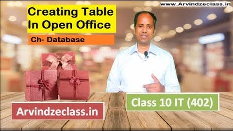 Ch- Database Management System | Creating table in Open office | CBSE Class 10 IT(402)
