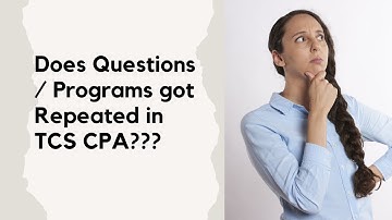 Does Programs repeat in TCS CPA Exam???