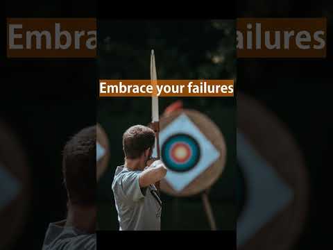 Embracing Failure: Your