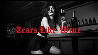 Tears Like Wine - Post punk / Darkwave / Coldwave