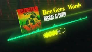 Bee Gees - Words (2025 Reggae Cover)