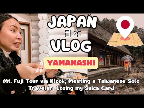 🇯🇵Japan Solo Travel Vlog | Mt. Fuji Tour; Meeting A Taiwanese Solo Traveler, Losing My Suica Card!