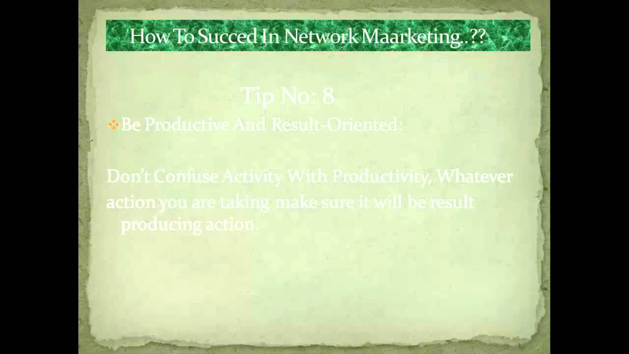 10 Network Marketing Tips For Guaranteed Success – Growing Your Business