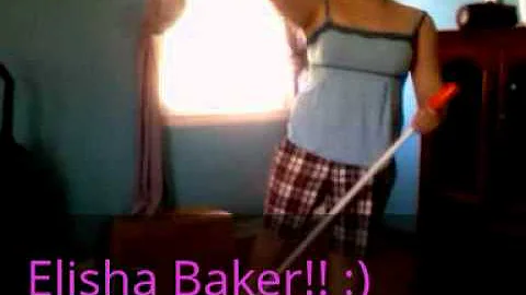 Elisha Baker gotta love her!!