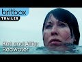Kat and alfie redwater  trailer  britbox