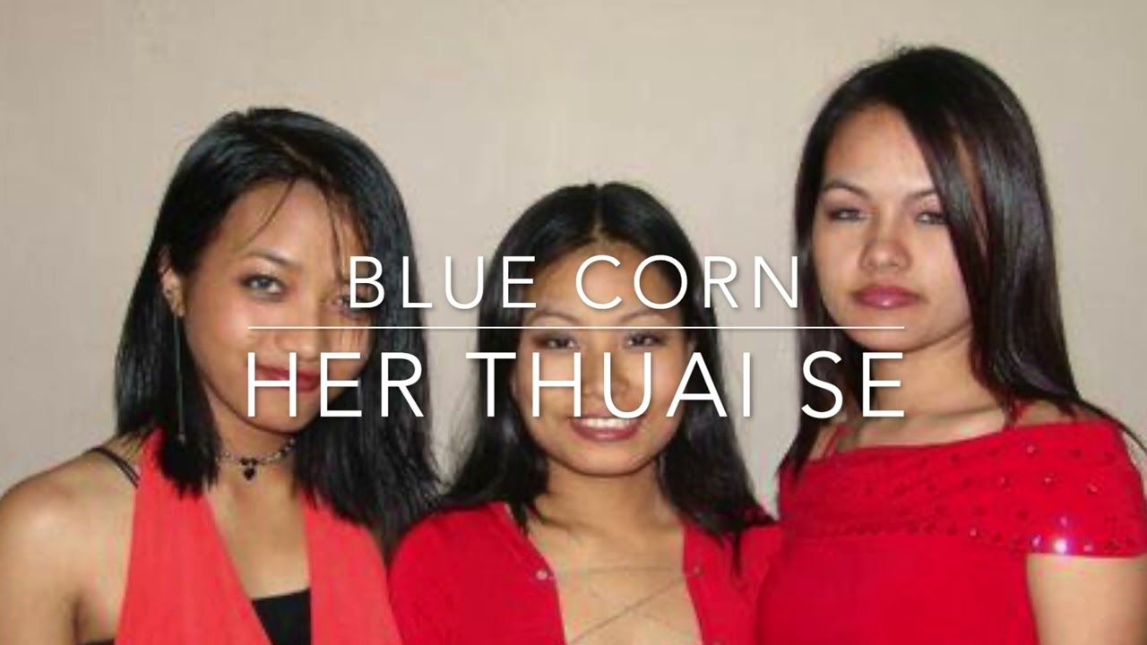 Blue Corn - Her Thuai Se
