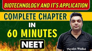 BIOTECHNOLOGY AND IT'S APPLICATION in 60 minutes || Complete Chapter for NEET