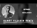 Reynmen - Renklensin ( Samet Yıldırım Remix )