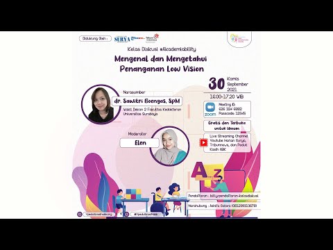 Mengenal dan Mengetahui Penanganan Low Vision - diskusi #Akademiability