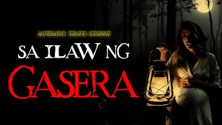 SA ILAW NG GASERA - ASWANG TRUE STORY