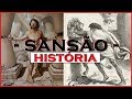 SANSÃO - A História Completa