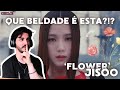 JISOO тАШFLOWERтАЩ BLACKPINK MV OFFICIAL PRIMEIRA VEZ A REAGIR ЁЯдМЁЯП ЁЯФе KPOP REACT JISOO тАШFLOWERтАЩ BLACKPINK MV OFFICIAL PRIMEIRA VEZ A REAGIR ЁЯдМЁЯП ЁЯФе KPOP REACT