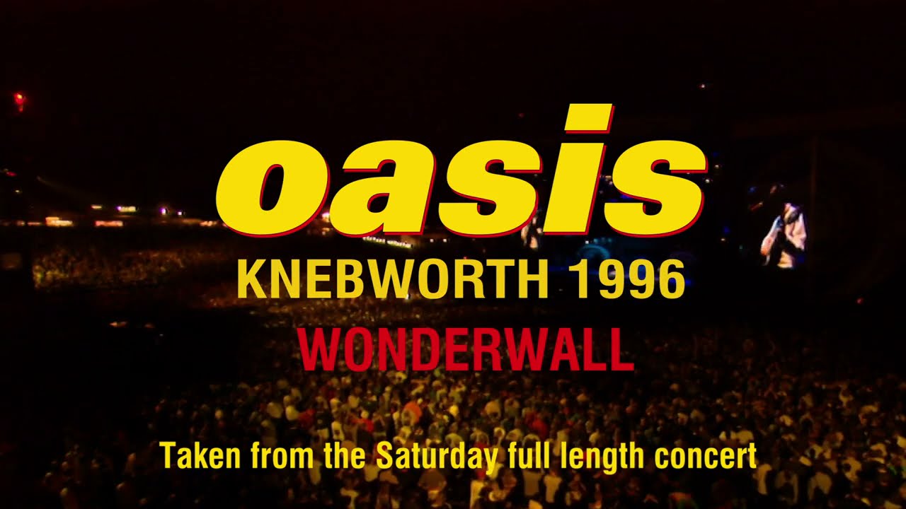 Oasis   Wonderwall Live at Knebworth 10 August 96