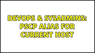 Celebrity DevOps & SysAdmins: pscp alias for current host Net Worth