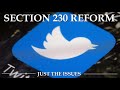 Section 230 Reform | Just the Issues