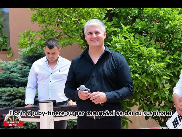 Florin Zguby-Tinere cu par carunt & Ai sa dai cu suspinatul class=