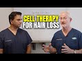 Cell Therapy and Hair Cloning