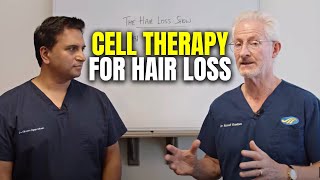 Truth About Cell Therapy and Hair Cloning | The Hair Loss Show