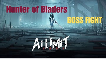 Parrying The Impossible - Hunter of Bladers BOSS FIGHT - AI LIMIT