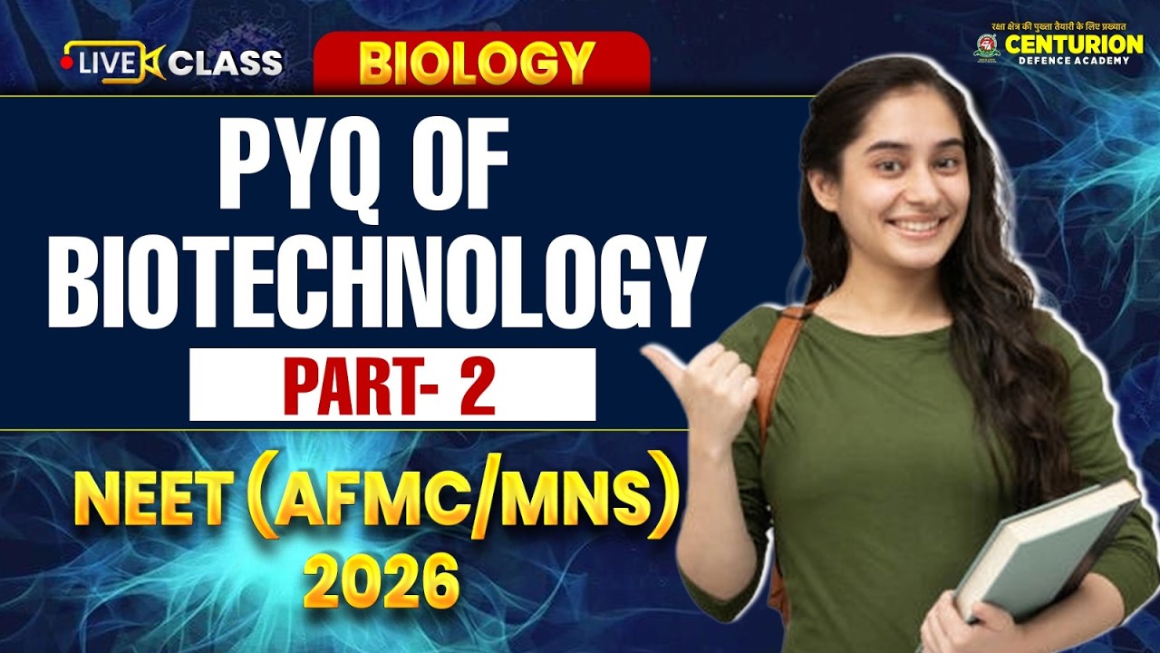 Biotechnology PYQs Part 2 | NEET (AFMC/MNS) 2026 Preparation | Most Expected Questions