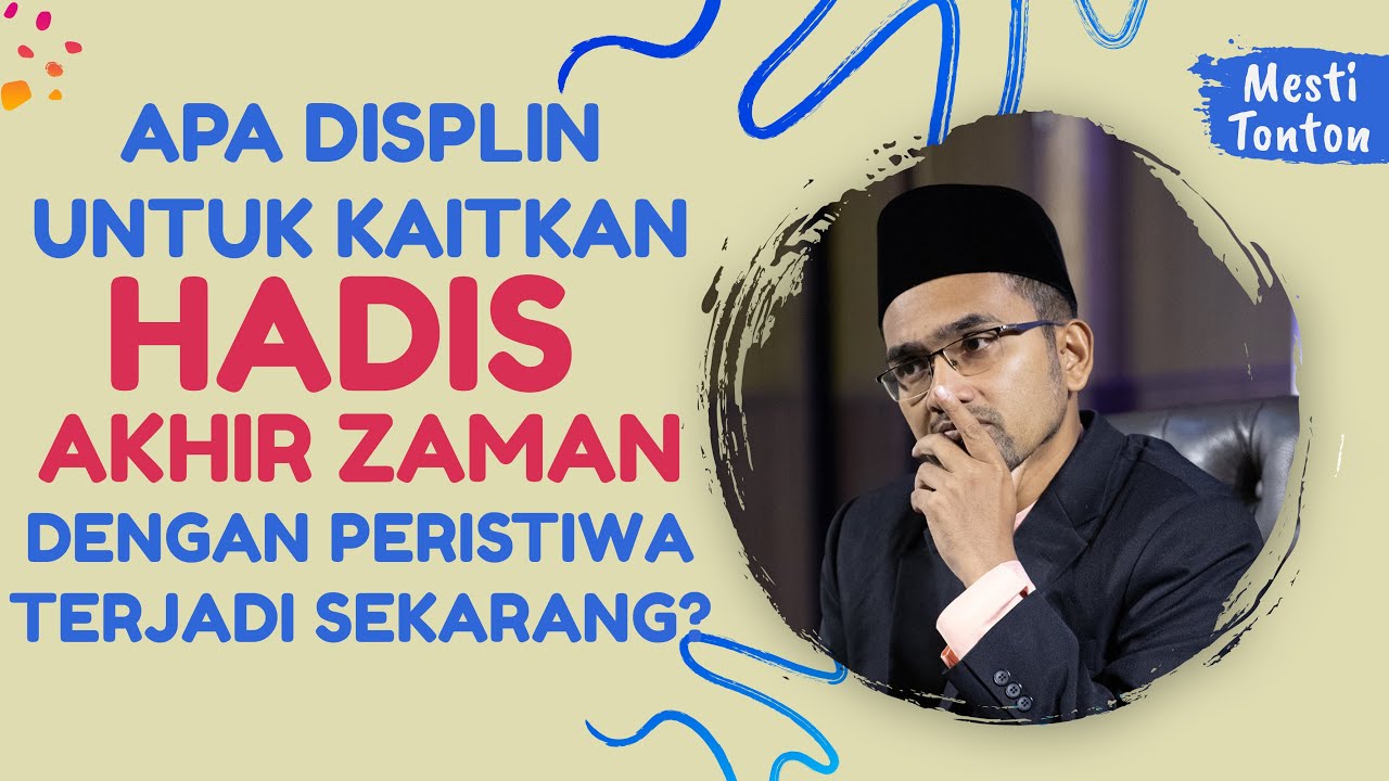 Dr Rozaimi Apa Displin Untuk Kaitkan Hadis Akhir Zaman Dengan Peristiwa Terjadi Sekarang Youtube