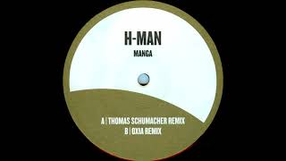 H-Man - Manga (Thomas Schumacher Mix) [Manga Remixes EP A]