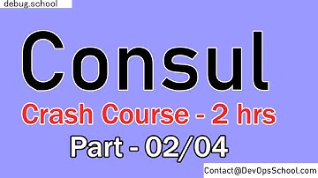 Consul Tutorial | Getting Started with HashiCorp Consul With Demo | Session 02 Out 04