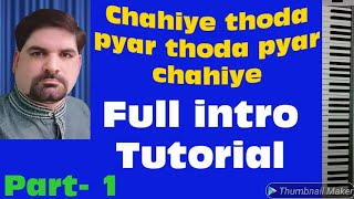 Chahiye thoda pyar chahiye. from movie " lahoo ke do rang" full intro
music part . original scale = f minor. for musician and learner. so
please l...