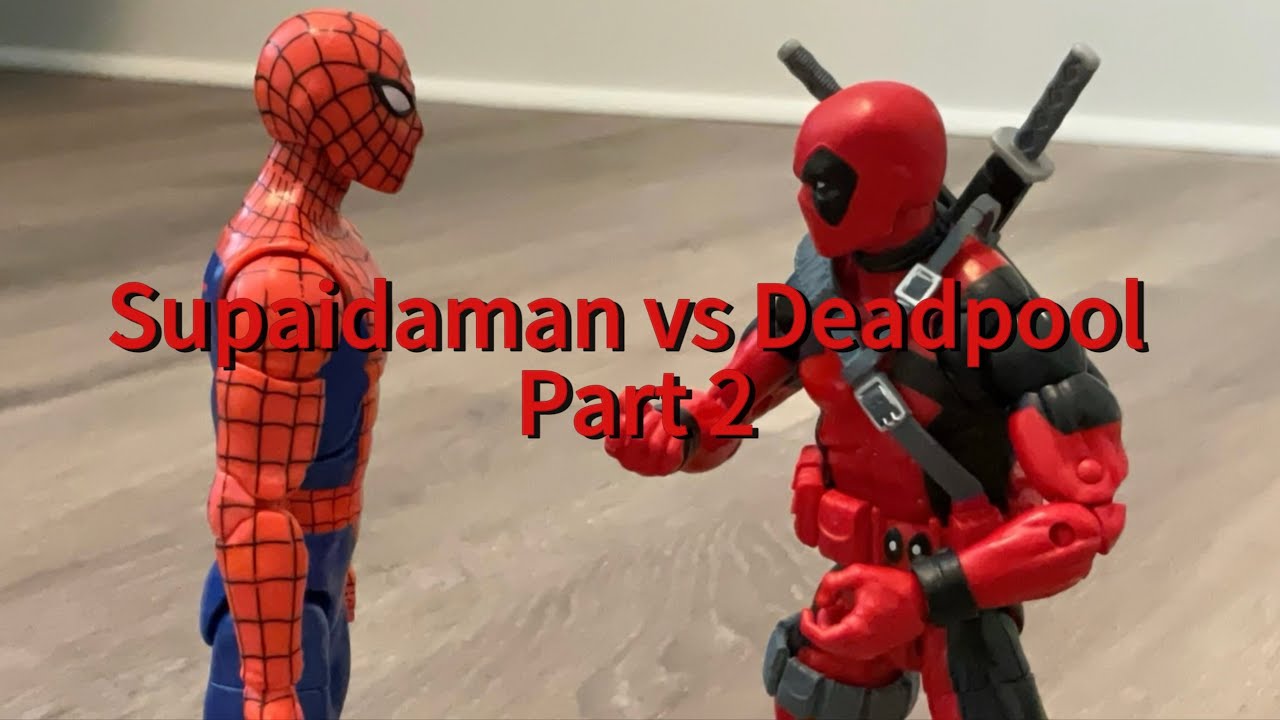Supaidaman vs Deadpool part 2