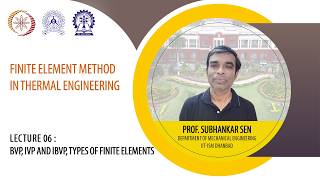 Lecture -6 : BVP, IVP and IBVP, types of finite elements