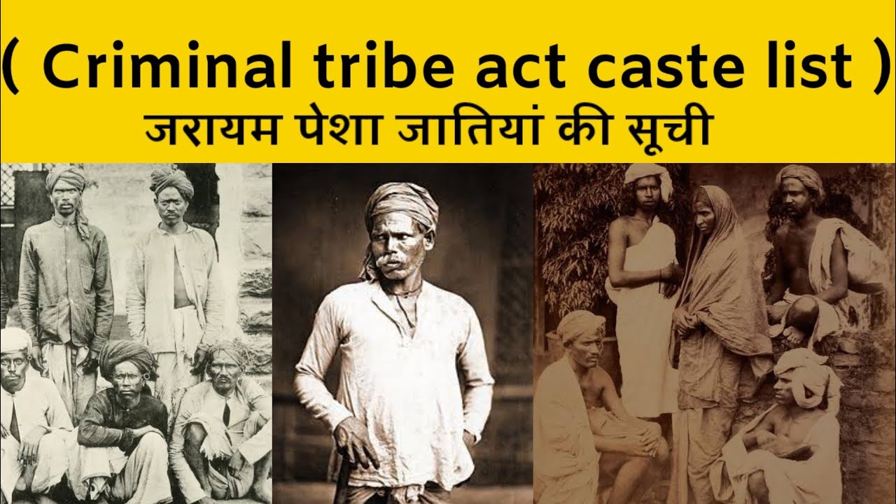 Criminal tribe Act 1871 caste list         1871 Criminal tribe Act