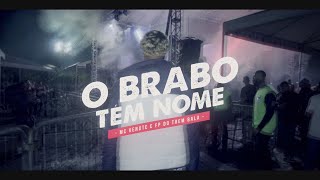 O BRABO TEM NOME - MC VENUTE (FP DO TREM BALA)