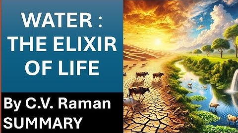 Water: The Elixir of Life by C.V. Raman  Summary in Hindi with Moral #englishmajor #ba #nep2023 #nep
