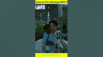 Cyberpunk 2077  𝐇𝐨𝐰 𝐭𝐨 𝐟𝐢𝐱 𝐆𝐥𝐢𝐭𝐜𝐡𝐞𝐝 𝐍𝐏𝐂?