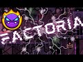 FACTORIA (Easy Demon) 100% Gameplay {3 Coins} | Geometry Dash