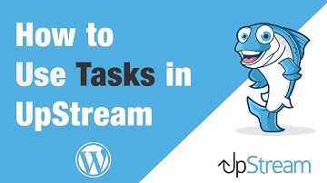 How to Add Tasks in UpStream WordPress Project Management