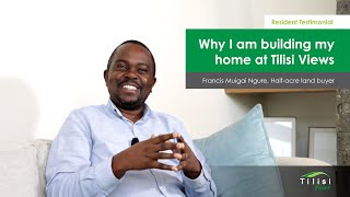 Why I chose to build my home at Tilisi Views