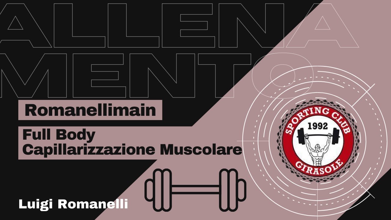 ALLENAMENTO CAPILLARIZZAZIONE MUSCOLARE Full Body [ Luigi Romanelli ]