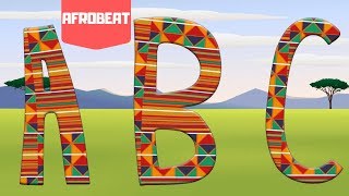 ABC Song | Alphabet Song for Kids - Afrobeat