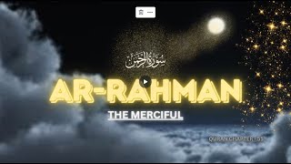 BEAUTIFUL VOICE SURAH AR-RAHMAN | QURAN MIRACLE | #suraharrahman #سورة الرحمن