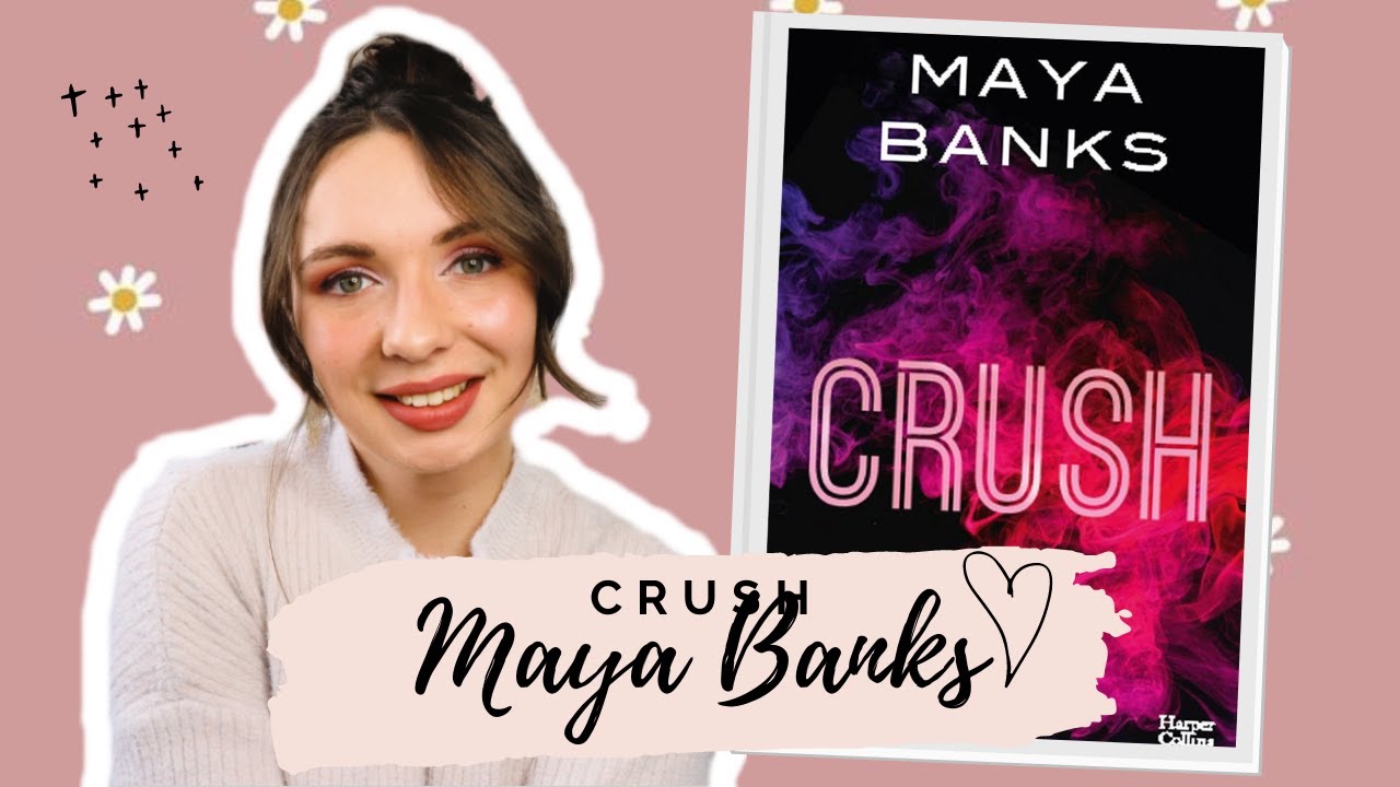 CRUSH (ÉPISODE 1) MAYA BANKS - YouTube
