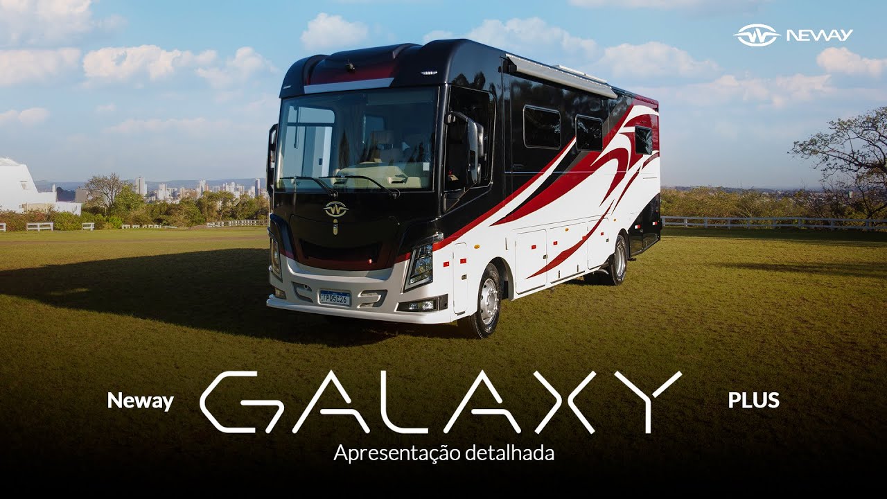 MOTORHOME NEWAY GALAXY PLUS - Apresentação Detatalhada