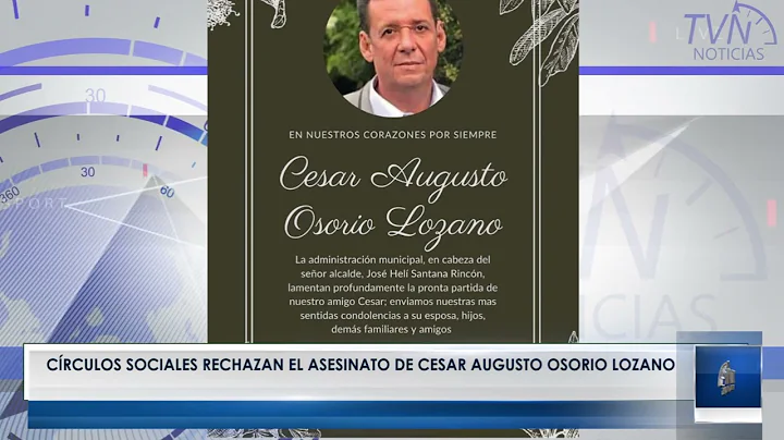 #NoticiaTvNorte Crculos sociales rechazan el asesinato de Cesar Augusto Osorio Lozano