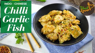Chilli Garlic Fish | Chilli Garlic Fish Recipe | Garlic Fish - Garlic Fish Recipe -Tasty Garlic Fish
