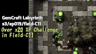 GemCraft Labyrinth Season-III/Over x20 XP Challenge/field-C11