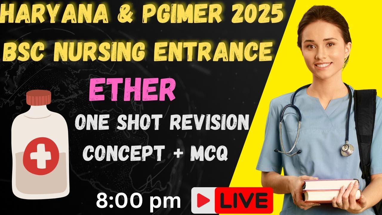 ETHER ONE SHOT REVISION | CET HARYANA & PGIMER BSC NURSING 2025 | MANISHA MAM