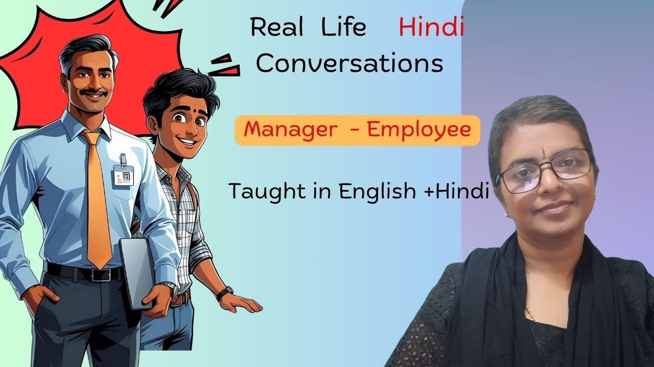 Spoken Hindi basics for Beginners  Spoken Hindi through English/Employee-manager conversations.