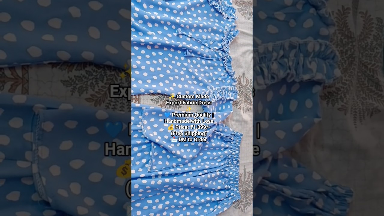 Custom made with Export Fabric ✨ Unique design, perfect finishing 